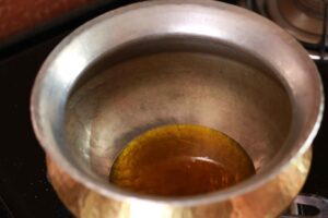 Heating oil for Kadai tempering